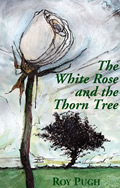 L222 The Rose and the Thorn Tree by Roy Pugh